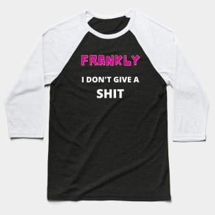 Frankly Baseball T-Shirt